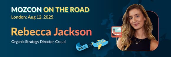 How To Drive More Conversions With Fewer Clicks [MozCon 2025 Speaker Series]